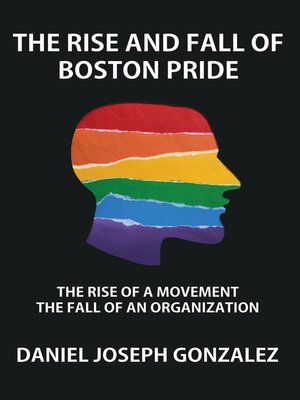 cover image of The Rise and Fall of Boston Pride